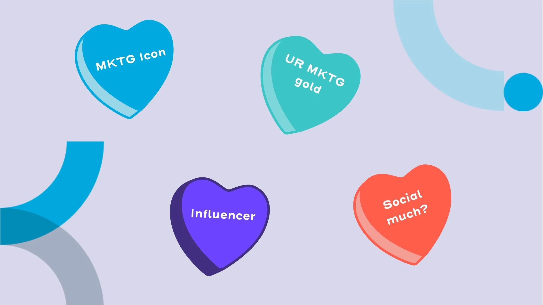 Candy hearts showing marketer love